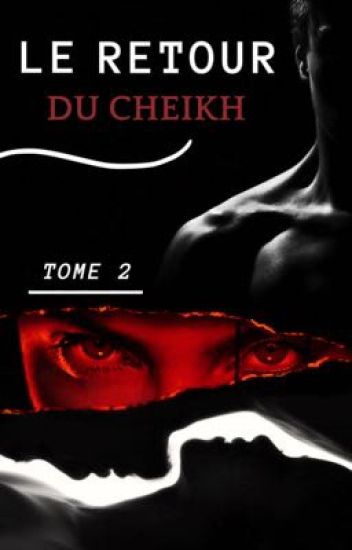 Le Retour Du Cheikh [tome 2]