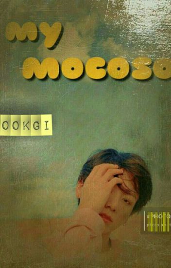 My Mocoso [kookgi]