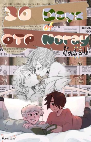 30 Days Of Otp +18 | Norman X Ray | Noray