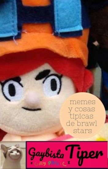 Memes Y Cosas Tipicas De Brawl Stars