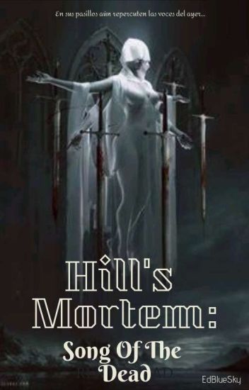 Hill's Mortem: Song Of The Dead