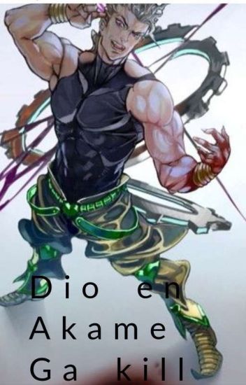 Dio En Akame Ga Kill