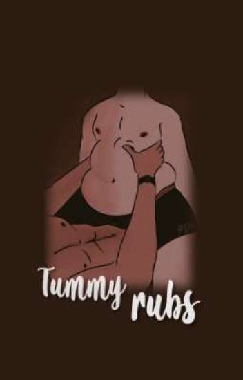 Tummy Rubs || Nm