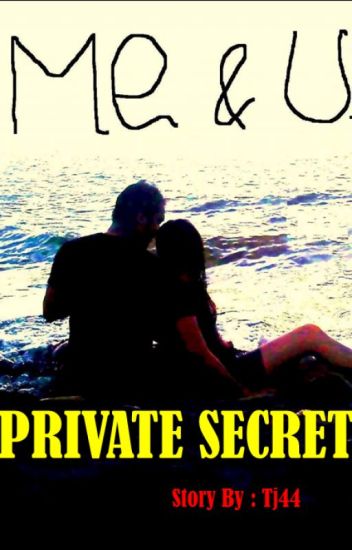 Me & U - Private Secret √ [completed]