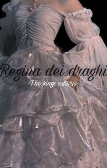 Regina Dei Draghi~the Kings Vulturis~