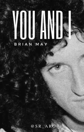 You And I «brian May»
