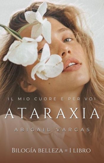Ataraxia | Saga Belleza 1 ©