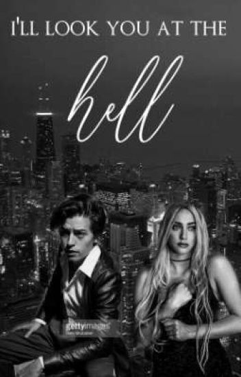 I'll Look You At The Hell // Bughead