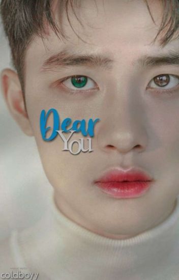 Dear You || Chansoo