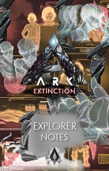 Ark: Extinction Explorer Notes Español/inglés