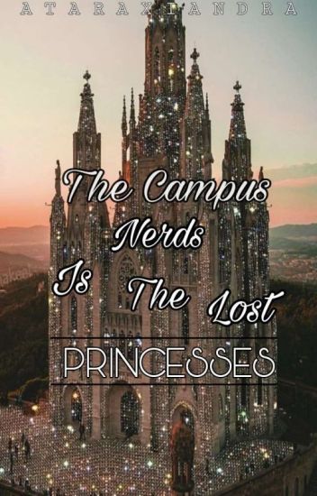 The Campus Nerd Is The Lost Princess(under Revision)