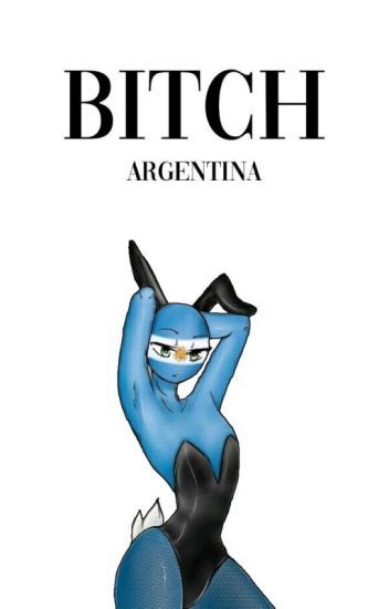 𝐁𝐈𝐓𝐂𝐇 ; All X Argentina.