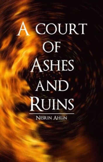 A Court Of Ashes And Ruins | A Tog X Acotar Crossover