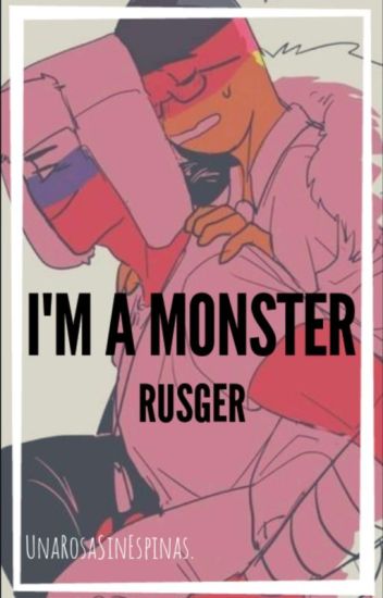 I'm A Monster [rusger]