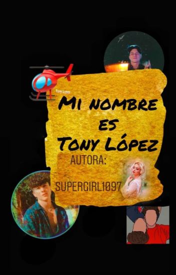Mi Nombre Es Tony López Ii Terminada