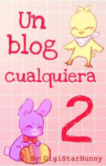 🐰"un Blog Cualquiera 2"🐰