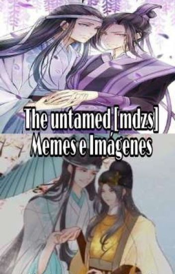 The Untamed [mdzs] Memes E Imágenes