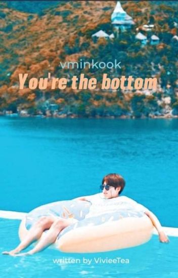 You're The Bottom || Vkookmin