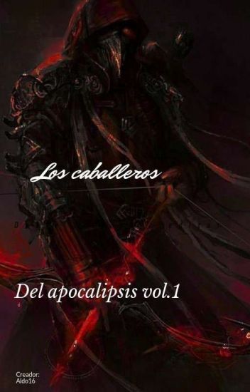 Los Guerreros Del Apocalipsis Vol.1