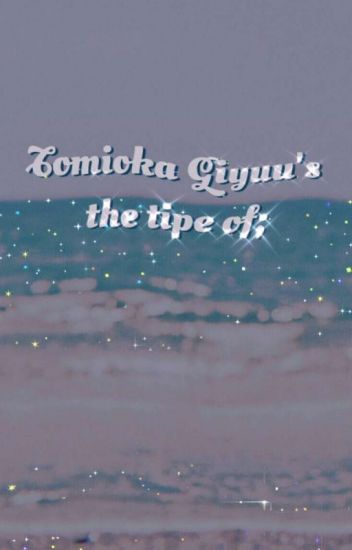 Tomioka Giyuu's The Type Of Boyfriend ♡ Re Subida