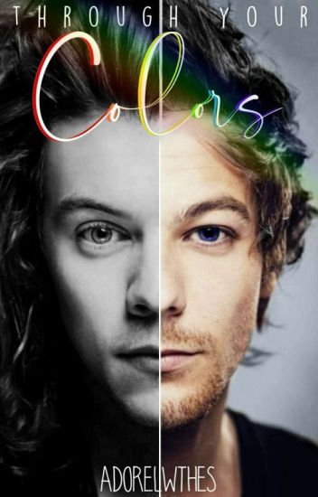 Through Your Colors | Larry Stylinson |