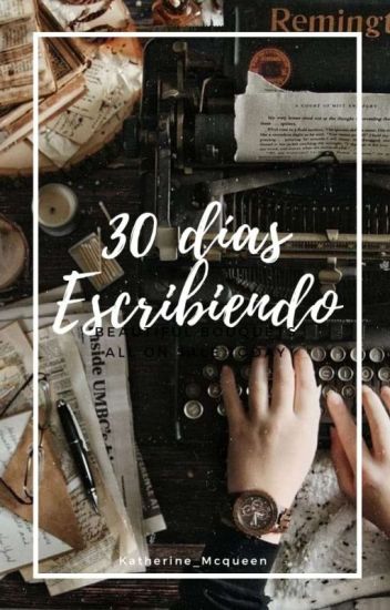 30 Días Escribiendo. //challenge//