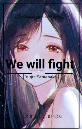 We Will Fight |inojin Yamanaka.|
