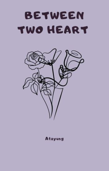 Between Two Hearts (2) [✔]