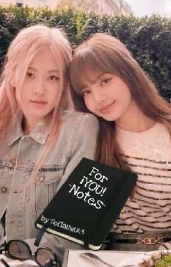 For ¡you! ~notes~ | Chaelisa |