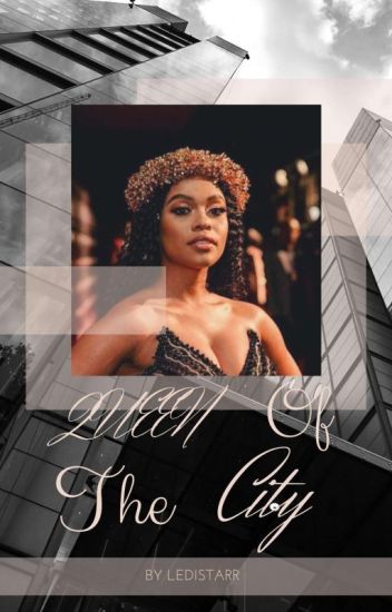 Queen Of The City.