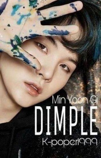 Dimple || Min Yoon Gi