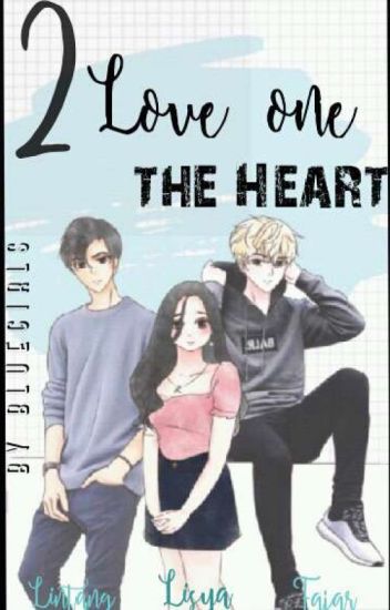 Two Love One The Heart [on Going]