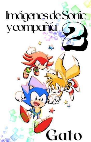 ✨imágenes De Sonic Y Compañía 2 ✨