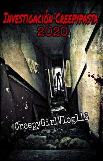 Investigación Creepypasta 2020