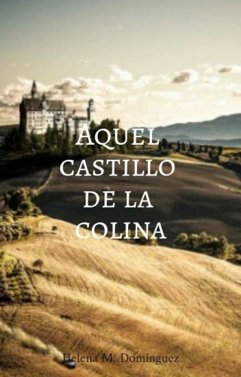 Aquel Castillo De La Colina