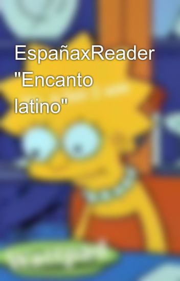 Españaxreader "encanto Latino"