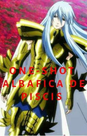 One-shot Albafica De Piscis