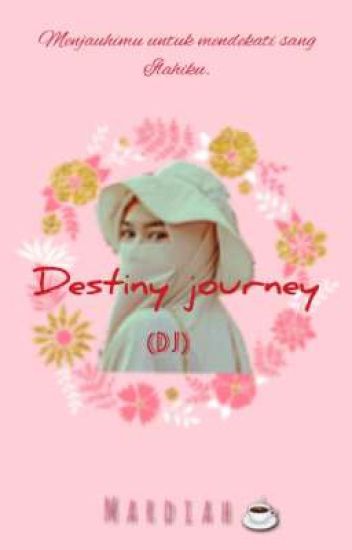 Destiny Journey (dj)