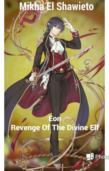 Eon : Revenge Of The Divine Elf (hiatus)
