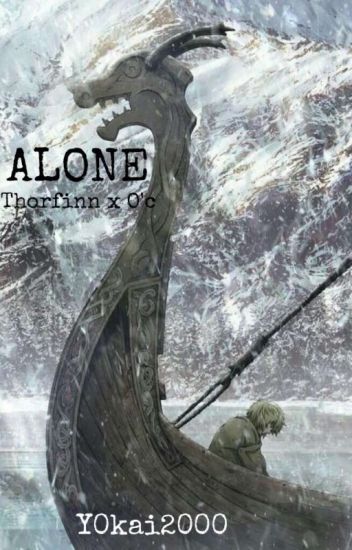 Alone {thorfinn X O'c}