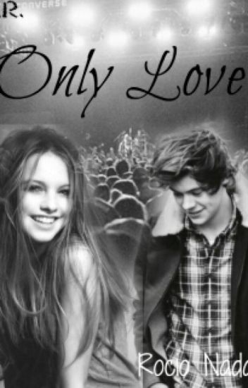 ~only Love~ Harry Styles Y Tu