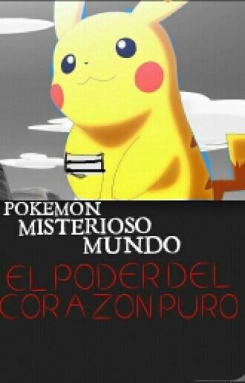 Pokemon Mundo Misterioso:el Poder Del Corazon Puro