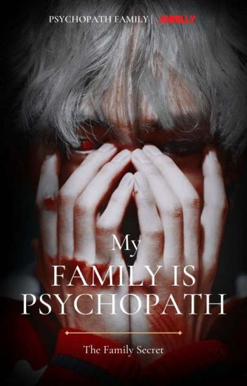 My Family Is Psychopath [end]