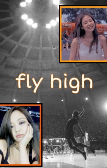 Fly High (jennie Y ___)