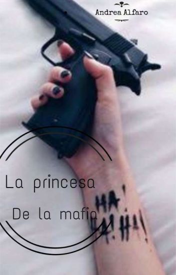 🔥"la Princesa De La Mafia"🔫