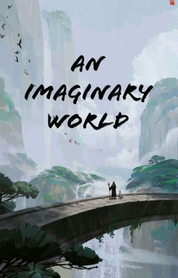 An Imaginary World (en Pausa)