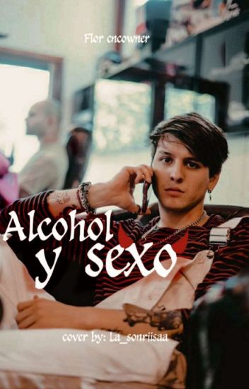 Alcohol Y Sexo /christopher Velez/