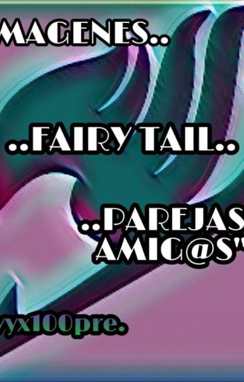 Imagenes Fairy Tail "parejas Y Amig@s"