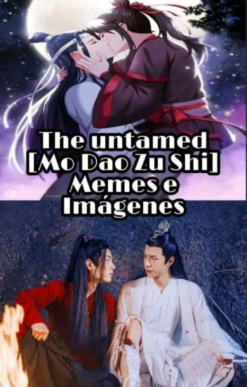 The Untamed [mo Dao Zu Shi] Memes E Imágenes