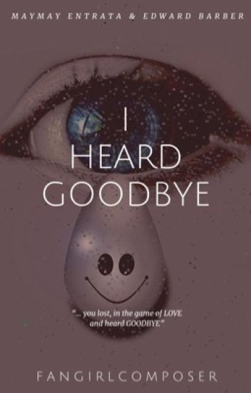 I Heard Goodbye